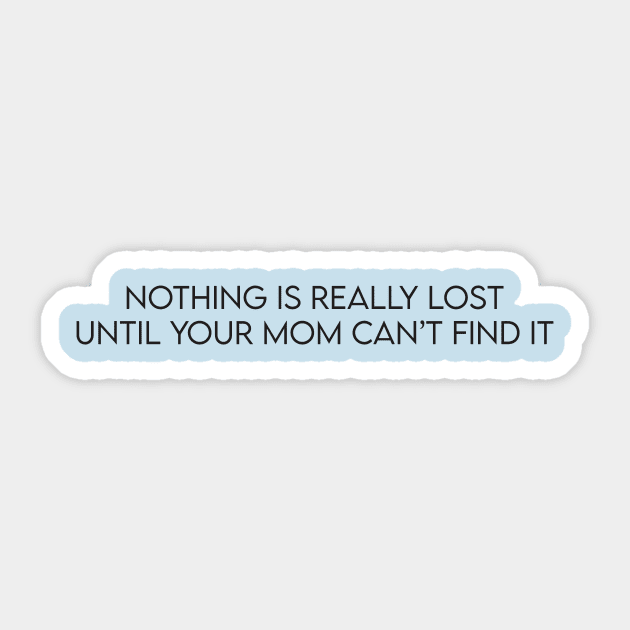 Nothing is really lost.. Sticker by BrechtVdS